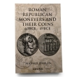 Roman Republican Moneyers and Their Coins 63CE - 49BCE Roman Republican Moneyers and Their Coins 63CE - 49BCE