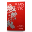 Roman Silver Coins - Volume II, Tiberius to Commodus Roman Silver Coins - Volume II, Tiberius to Commodus