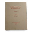 Metallurgy in Numismatics, Volume 3 - Royal Numismatic Society Special Publication No. 24 Metallurgy in Numismatics, Volume 3 - Royal Numismatic Society Special Publication No. 24