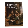 Scottish Coins - A History of Small Change in Scotland Scottish Coins - A History of Small Change in Scotland