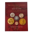 The Uniform Coinage of India 1835 to 1947 - A Catalogue and Pricelist The Uniform Coinage of India 1835 to 1947 - A Catalogue and Pricelist