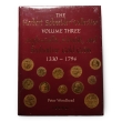 The Herbert Schneider Collection Volume Three - Anglo-Gallic, Flemish, and Brabantine Gold Coins 1330-1794 The Herbert Schneider Collection Volume Three - Anglo-Gallic, Flemish, and Brabantine Gold Coins 1330-1794