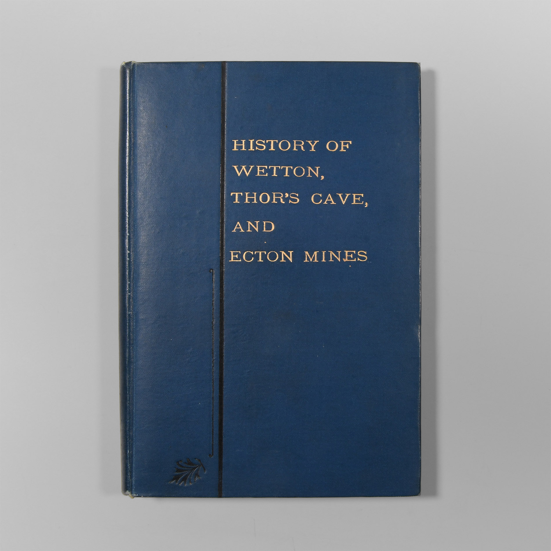 Natural History Books - Roberts - History of Wetton Thor's Cave and Ecton Mines