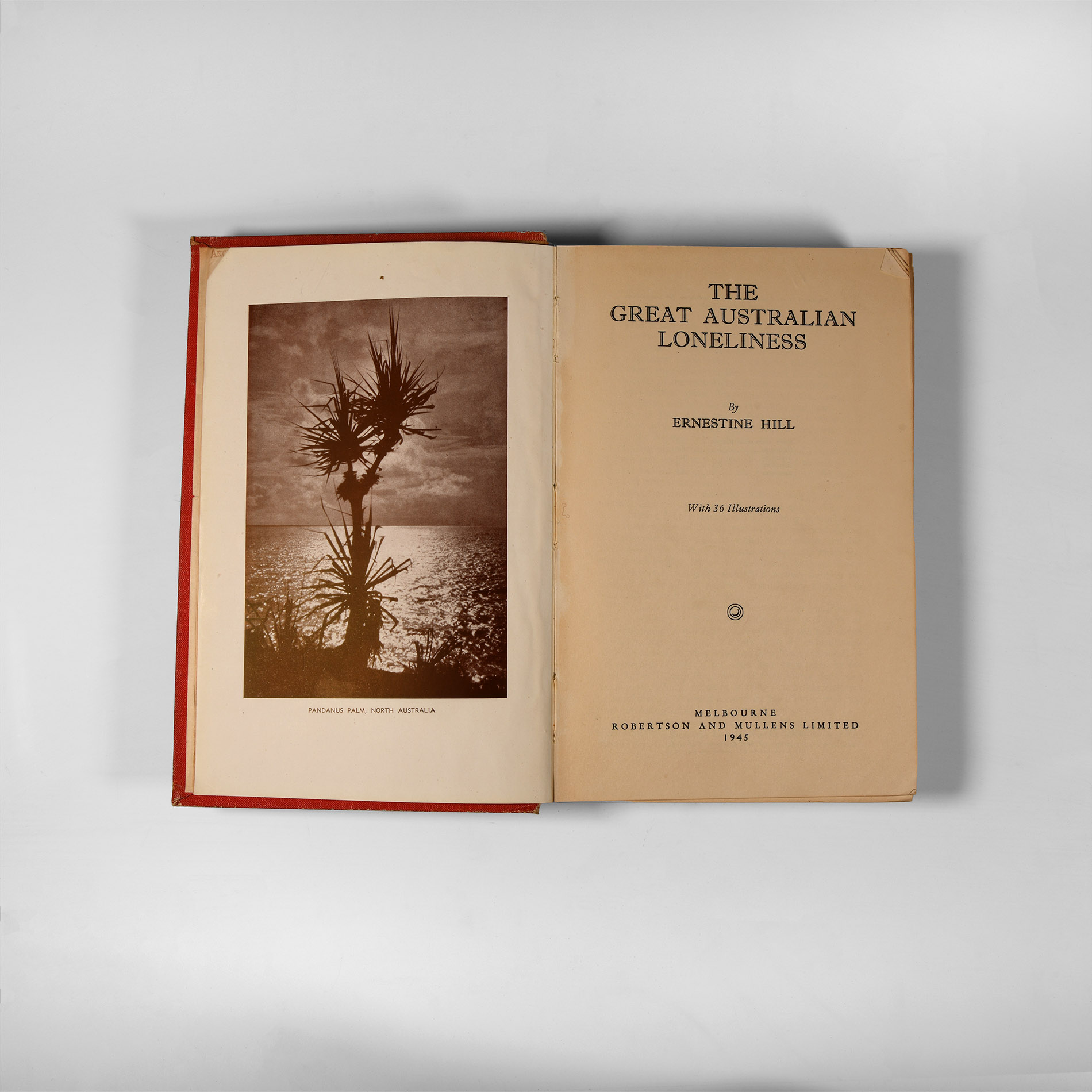 Natural History Books - Hill - The Great Australian Loneliness - 1945