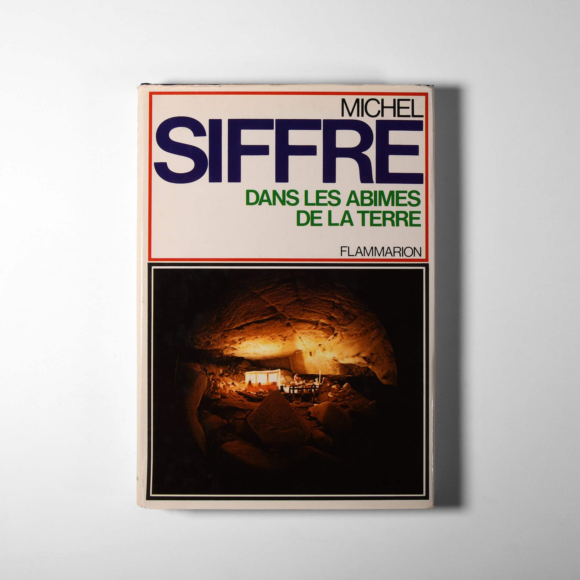Natural History Books - Siffre - Dans les Abimes de la Terre