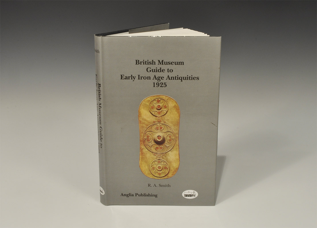 British Museum Guide to Early Iron Age Antiquities: R. A.Smith