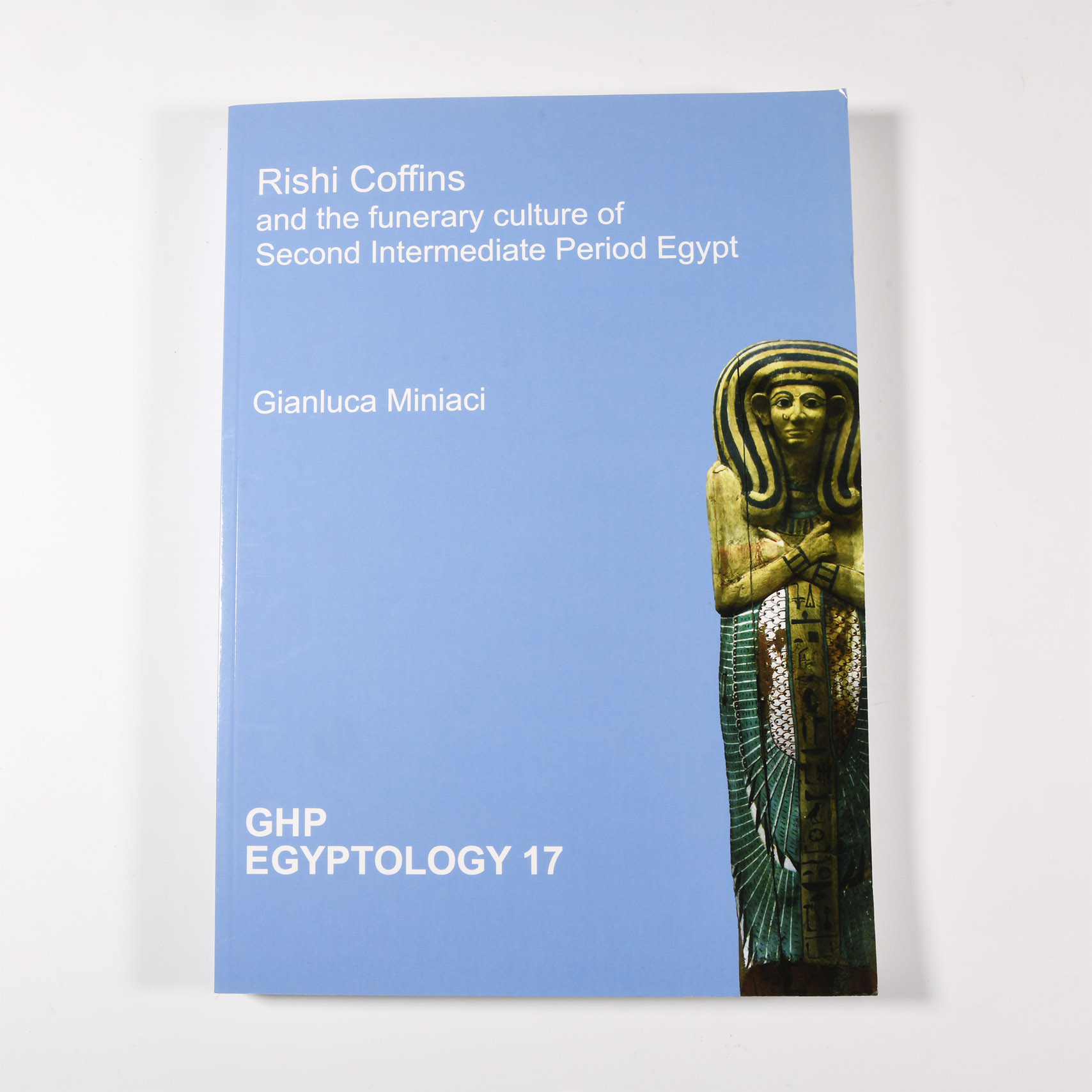 Archaeological Books - Miniaci - Rishi Coffins and the funerary culture of Second Intermediate Period