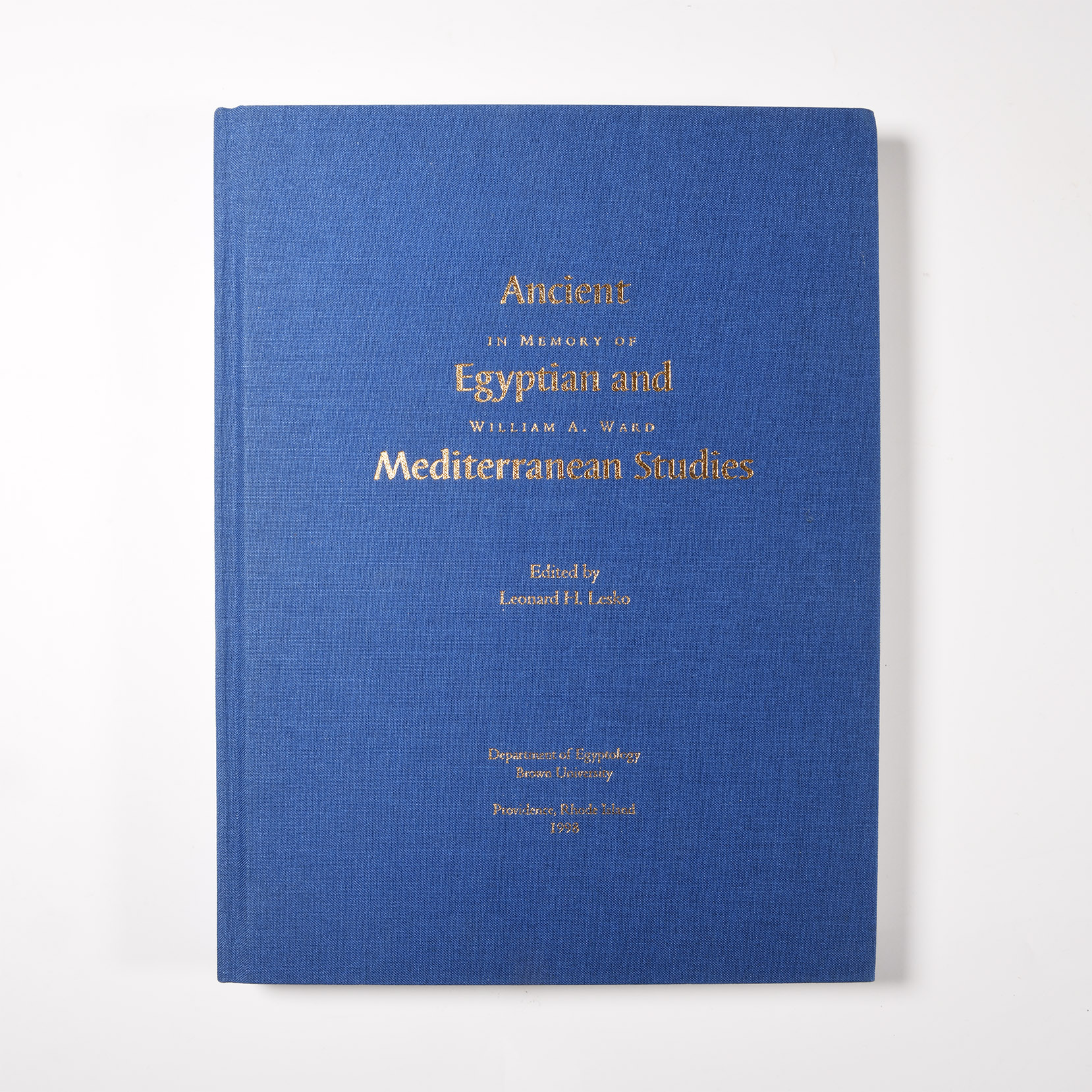 Archaeological Books - Lesko - Ancient Egyptian and Mediterranean Studies in Memory of William A. Ward