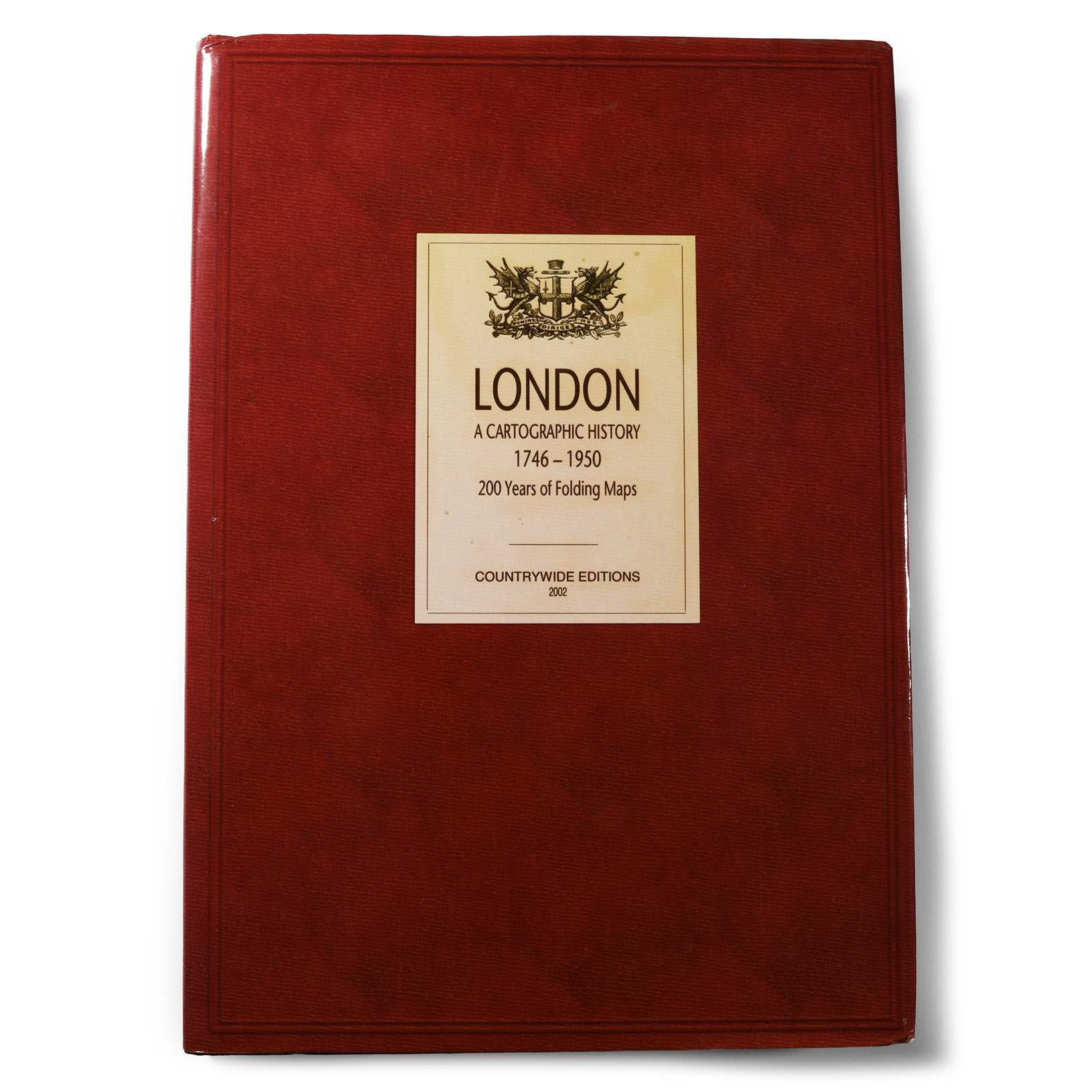 General Books - Boyle - London: A Cartographic History 1746-1950, 200 Years of Folding Maps