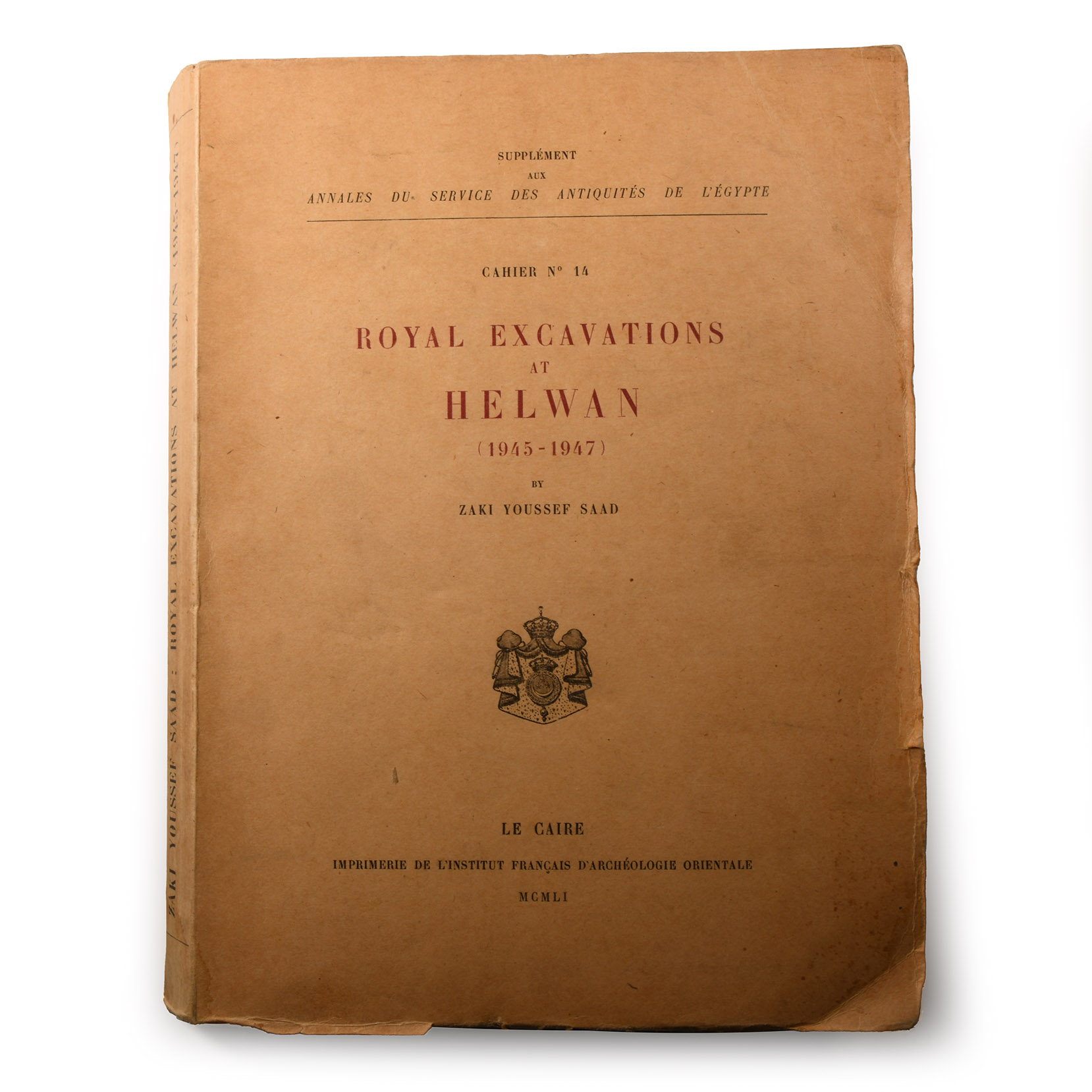 Archaeological Books - Royal Excavations at Helwan (1945-1947)