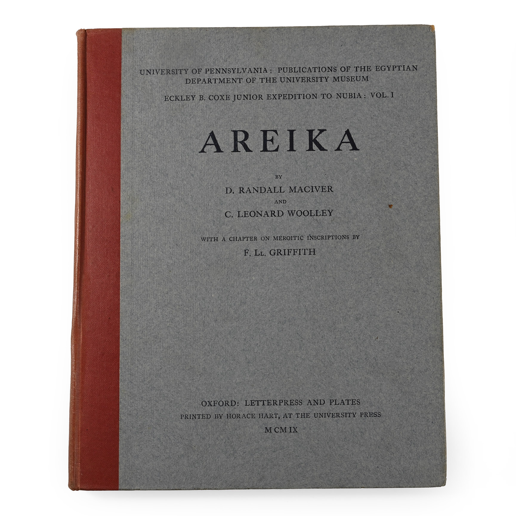 University of Pennsylvania Expedition to Nubia Vol. 1: Areika