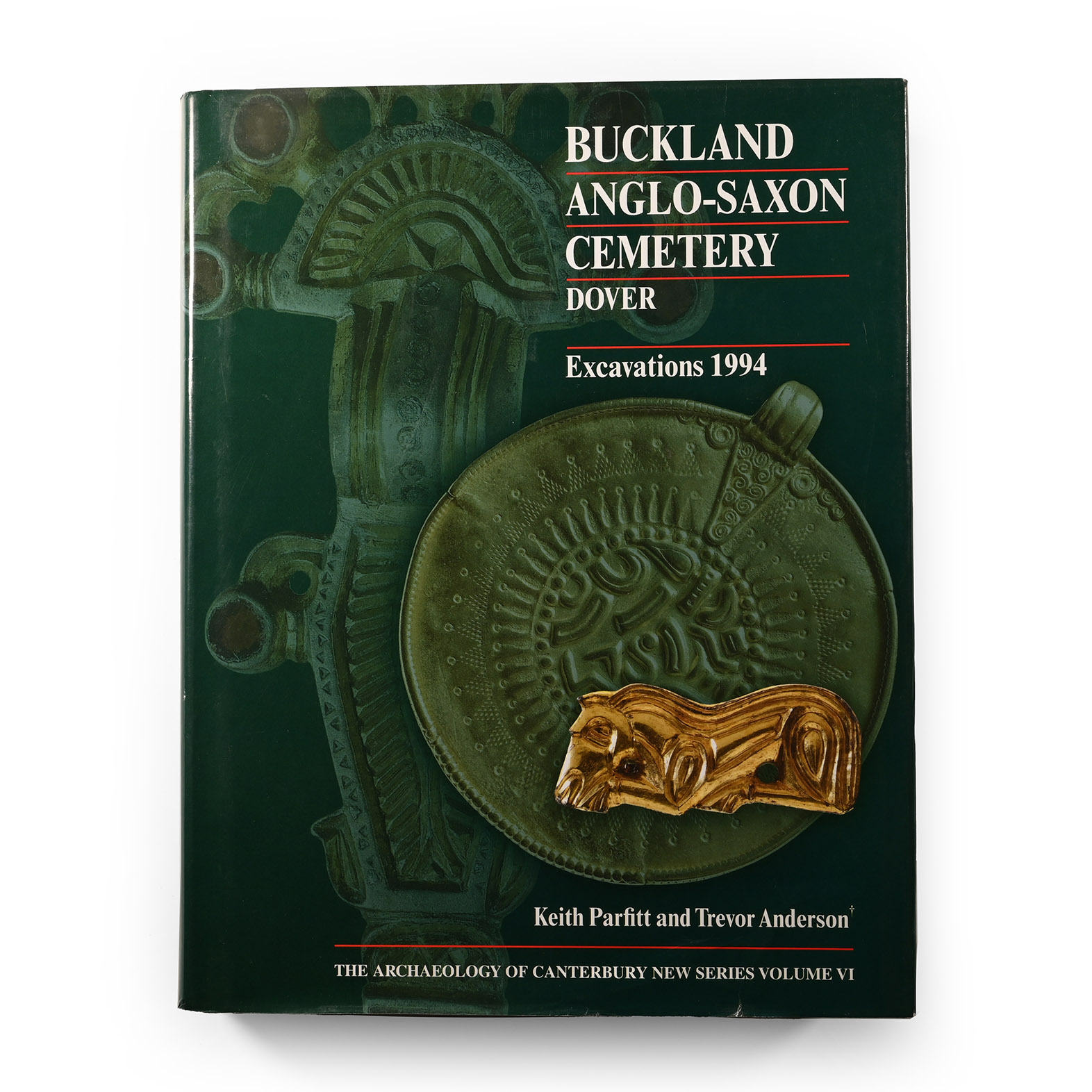 Buckland Anglo-Saxon Cemetery Dover: Excavations 1994