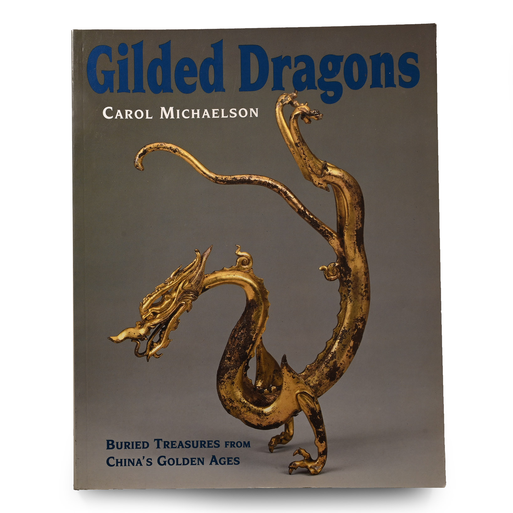 NEW BOOK: Gilded Dragons - Buried Treasure from China's Golden Ages