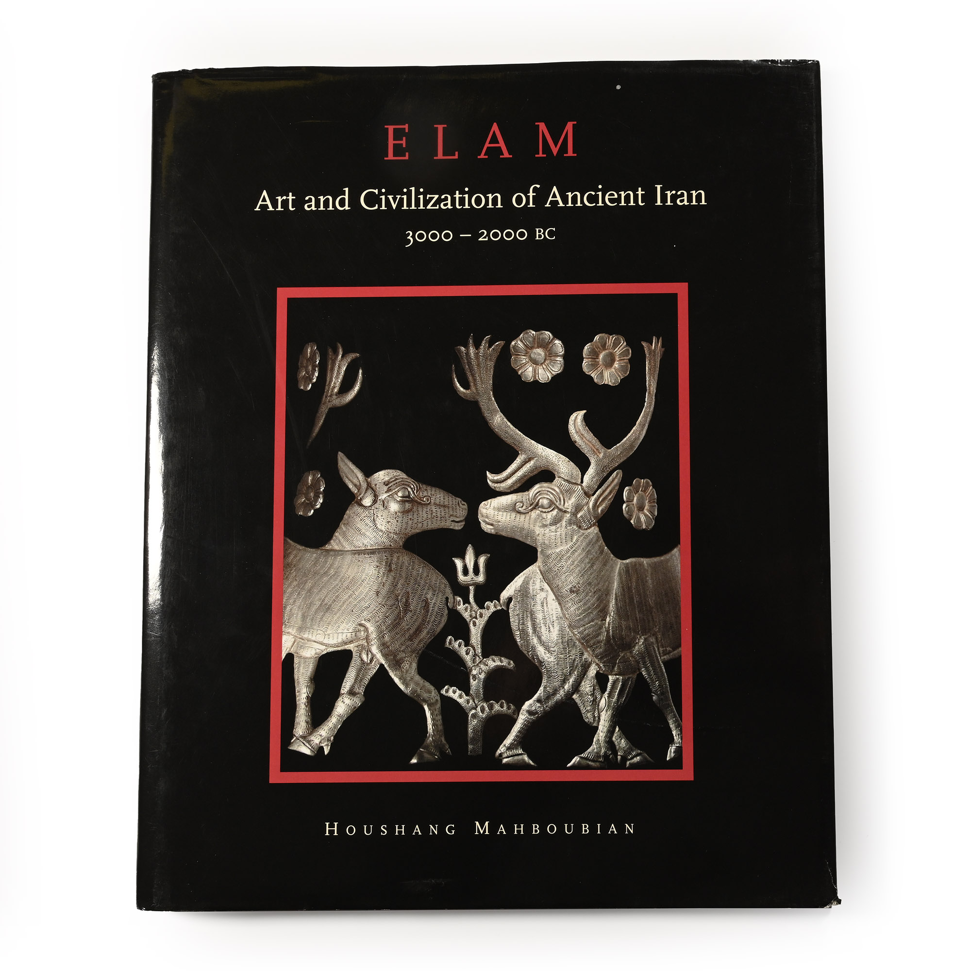 Houshang Mahboubian - Elam - Art and Civilization of Ancient Iran 3000 - 2000 BC
