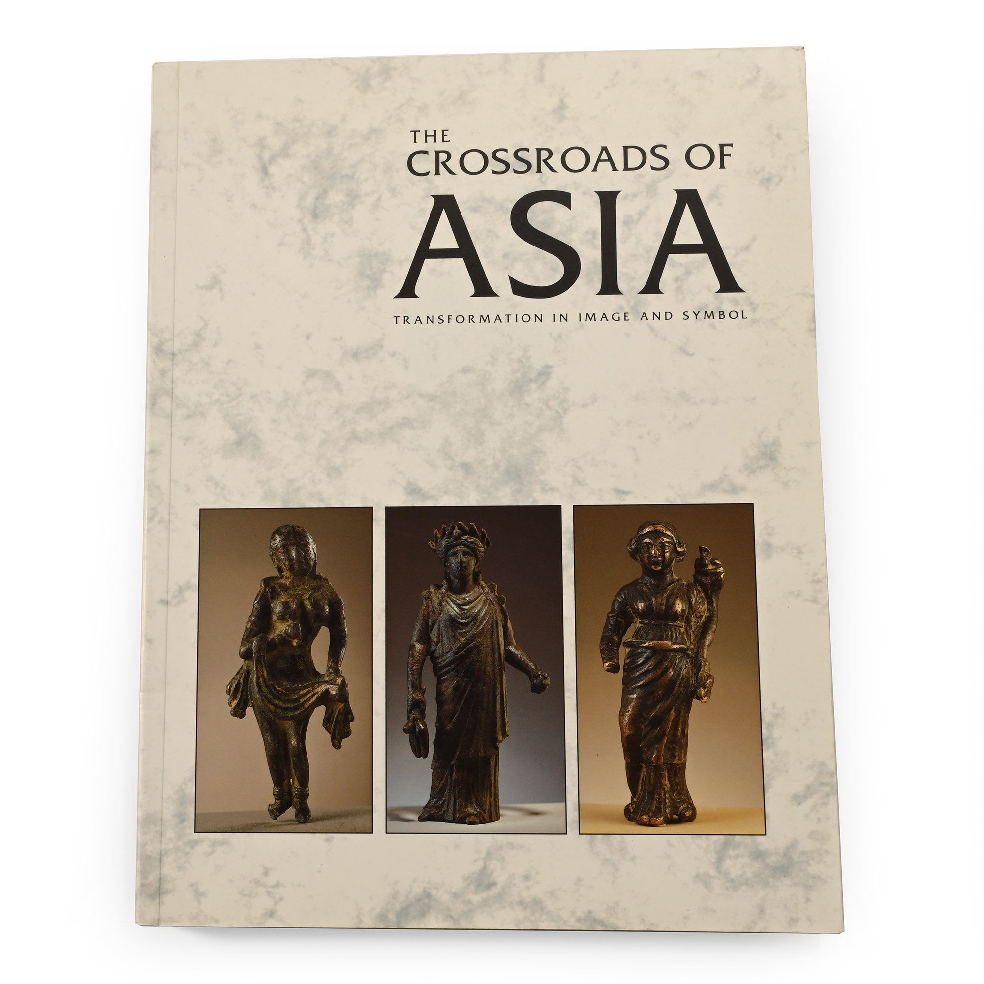 The Crossroads of Asia - Transformation in Image and Symbol