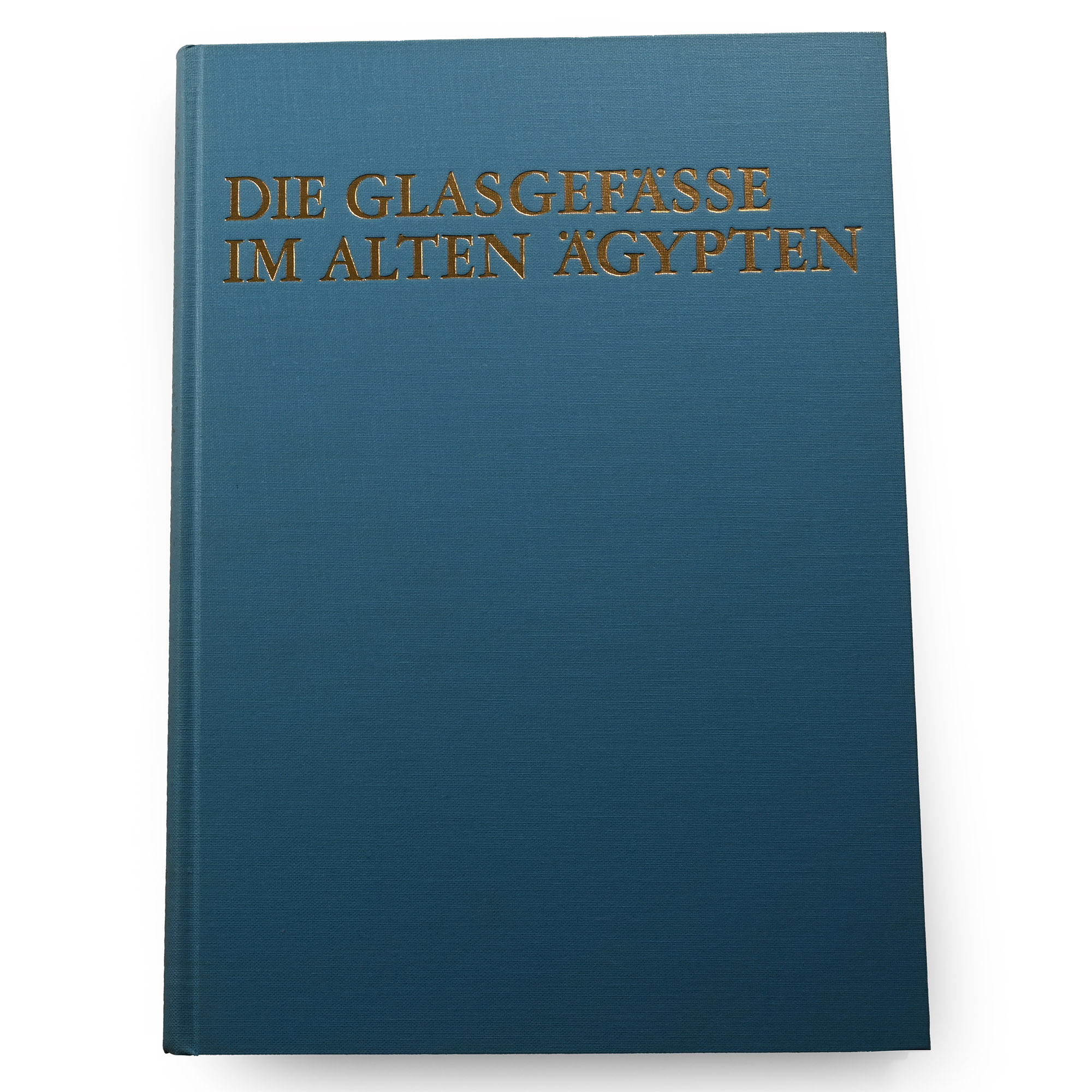Birgit Nolte  - Die Glasgefasse Im Alten Agypten