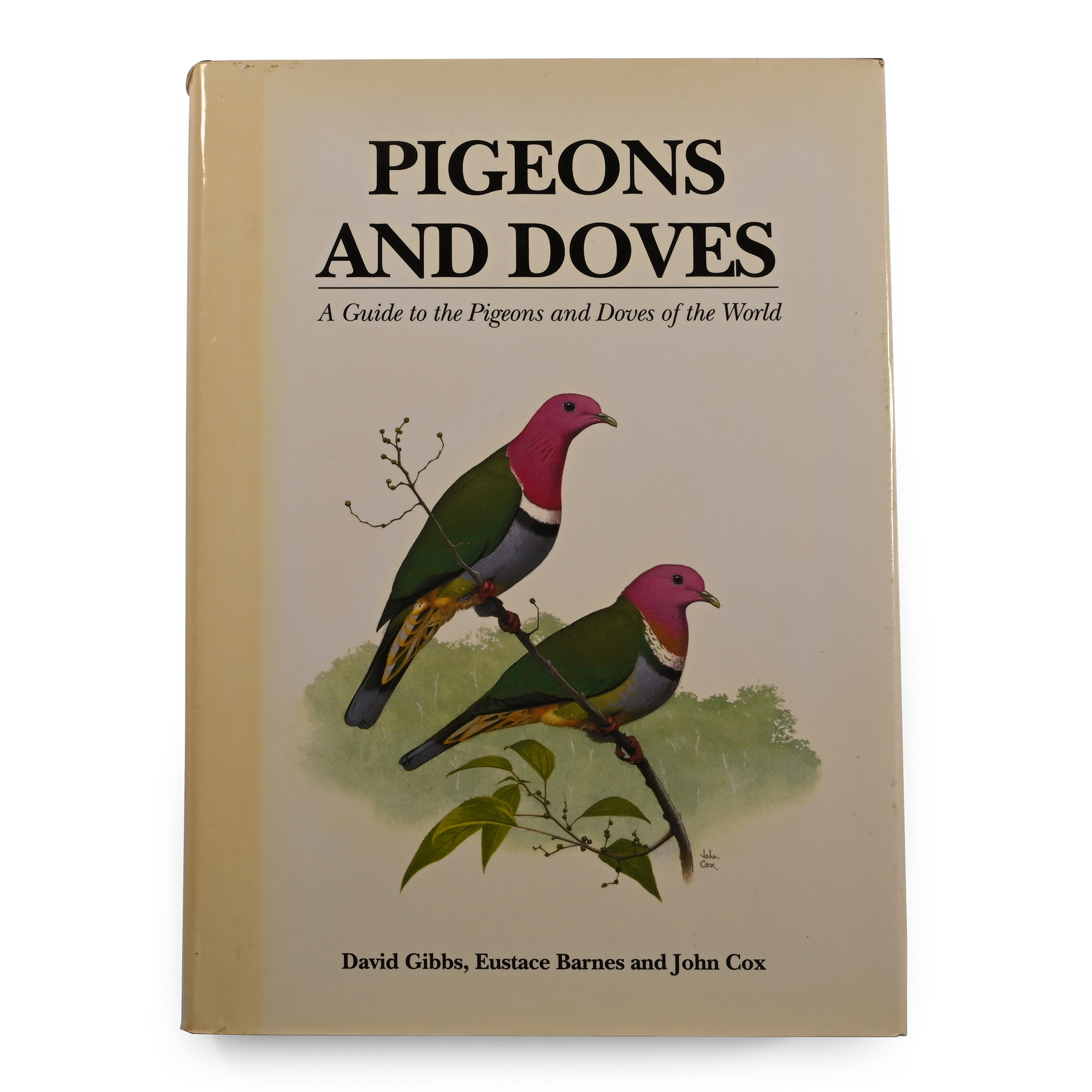 Pigeons and Doves: A Guide to the Pigeons and Doves of the World