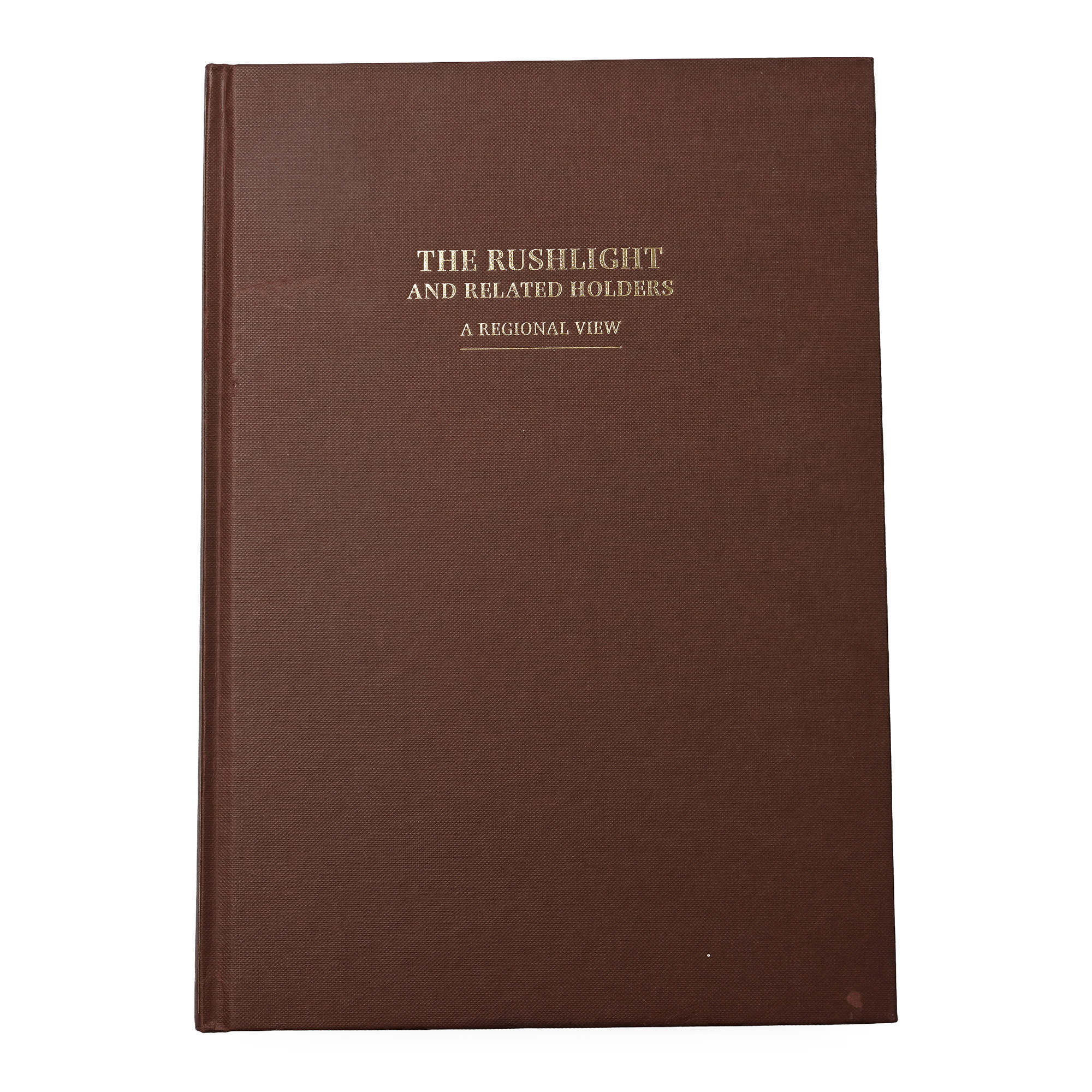 The Rushlight and Related Holders - A Regional View