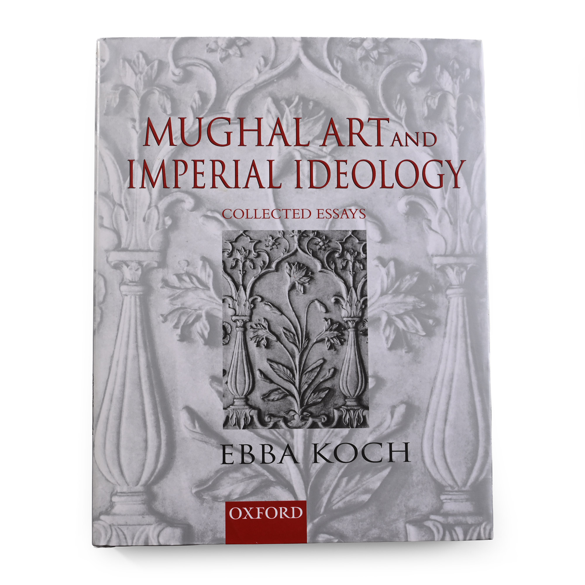 Mughal Art and Imperial Ideology by Ebba Koch