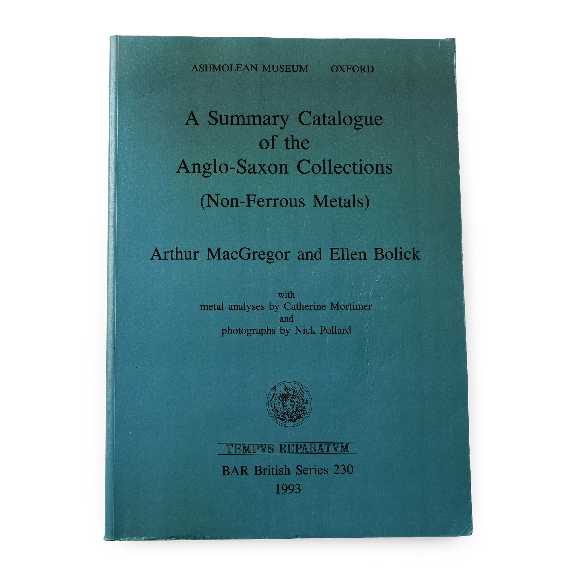 A Summary Catalogue of the Anglo-Saxon Collections in the Ashmolean Museum