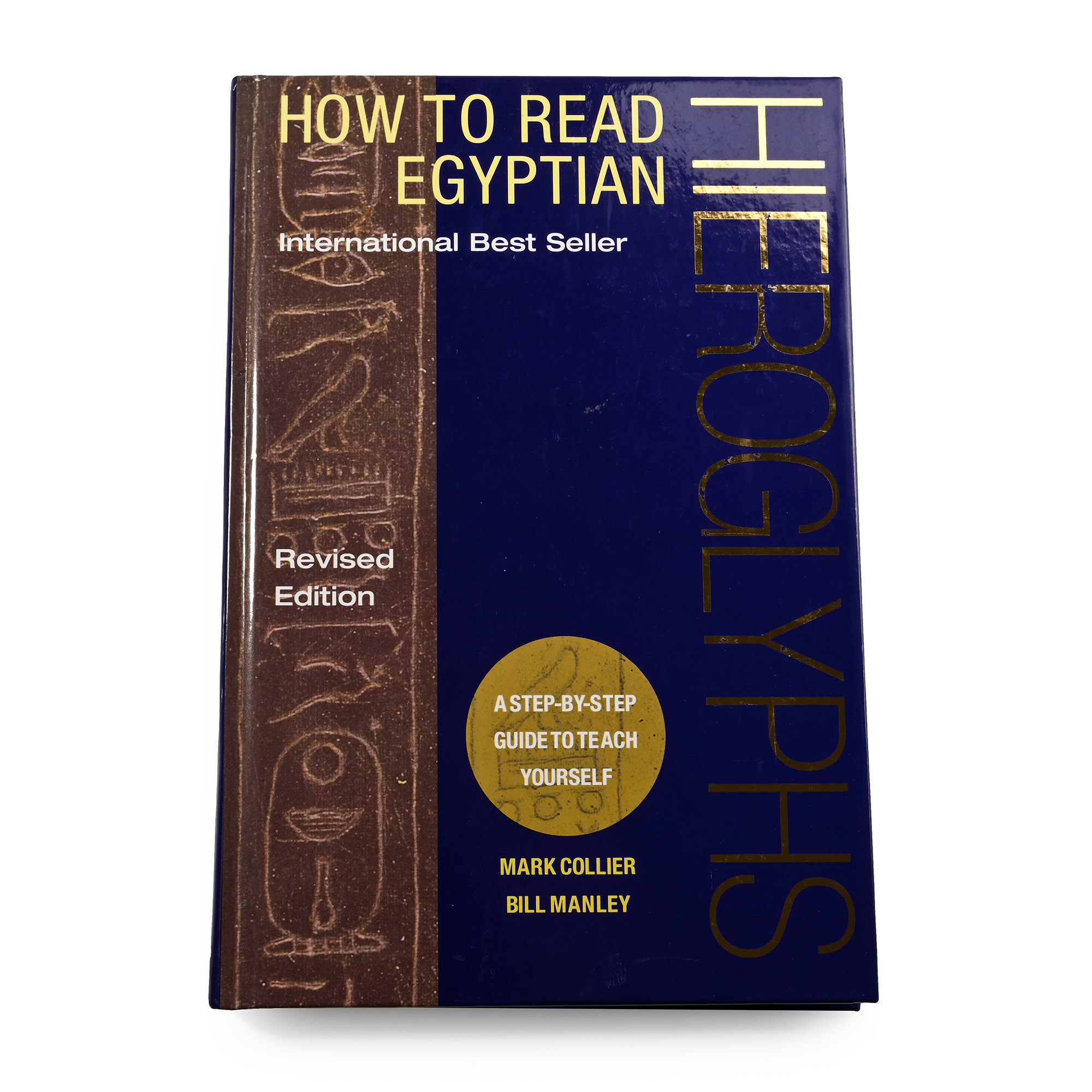 How to Read Egyptian by Mark Collier & Bill Manley