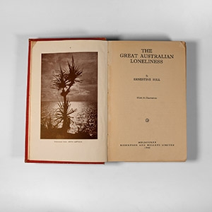 Natural History Books - Hill - The Great Australian Loneliness - 1945