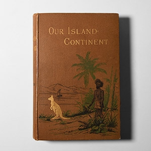 Natural History Books - Taylor - Our Island Continent