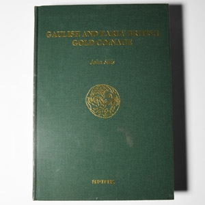 Numismatic Books - Sills - Gaulish and Early British Gold Coinage