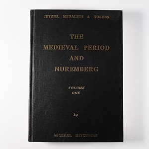 Numismatic Books - Mitchiner - Jetons Medalets and Tokens 1 - The Medieval Period and Nuremberg