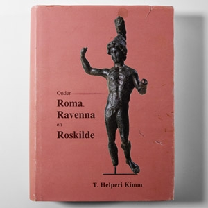 Archaeological Books - Kimm - Roma, Ravenna en Roskilde