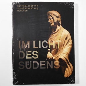 Archaeological Books - Munich - Im Licht des Sudens Exhibition Catalogue