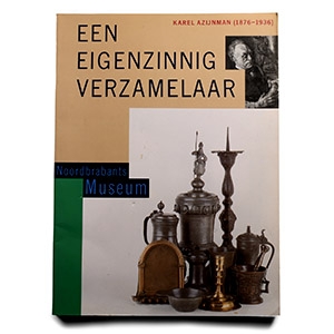 Archaeological Books - Noordbrabants Museum - Een Eignzinnig Verzamelaar