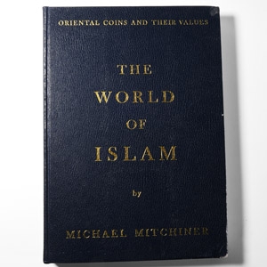 Numismatic Books - Mitchiner - The World of Islam