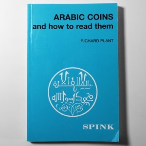 Numismatic Books - Plant - Arabic Coins and How to Read Them