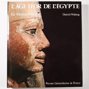 Archaeological Books - Wildung - l’Age d’Or de lEgypte Le Moyen Empire