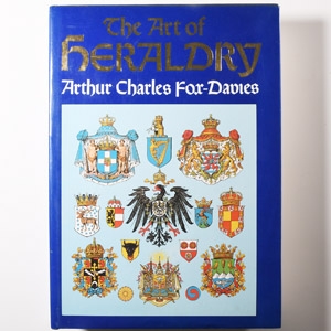 Archaeological Books - Fox-Davies - The Art of Heraldry
