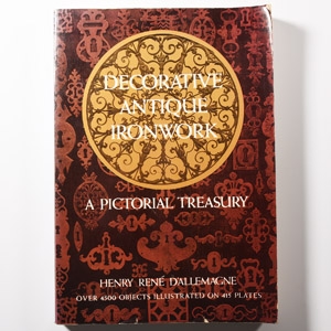 Archaeological Books - H. R. DAllemagne - Decorative Antique Ironwork - A Pictorial Treasury