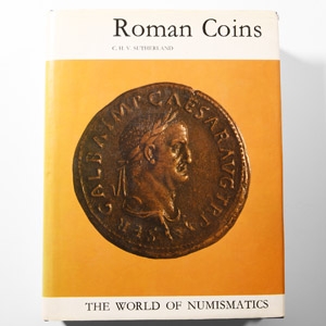 Numismatic Books - C.V. Sutherland - Roman Coins - The World of Numismatics