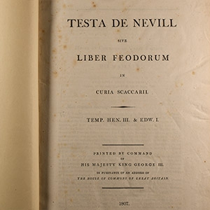 General Books - Testa de Nevill sive Liber Feodorum in Curia Scaccarii