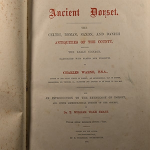Archaeological Books - Warne - Ancient Dorset - The Celtic, Roman, Saxon, and Danish Antiquities of the County