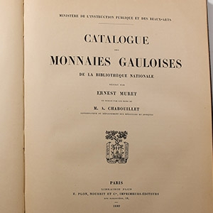 Numismatic Books - Muret & Chabouillet - Catalogue des Monnaies Gauloises de la Bibliothèque Nationale