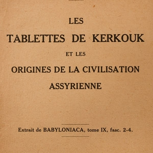 Les Tablettes de Kerkouk et les Origins de la Civilization Assyrienne