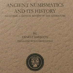 Ancient Numismatics and its History