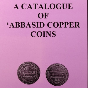 Numismatic Books - A Catalogue of Abbasid Copper Coins