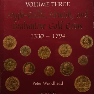 Numismatic Books - The Herbert Schneider Collection Volume Three - Anglo-Gallic, Femish, and Brabantine Gold Coins 1330-1794