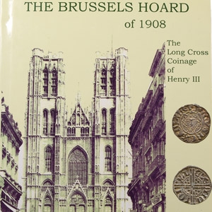 Numismatic Books - The Brussels Hoard of 1908 - The Long Cross Coinage of Henry III