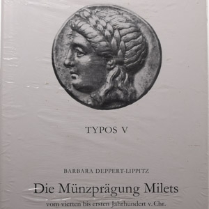 Typos V - Die Munzpragung Milets - vom vierten bis ersten Jahrhundert v. Chr.