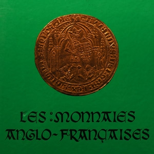 Numismatic Books - The Anglo-Gallic Coins - Les: Monnaies Anglo-Françaises
