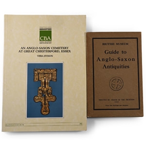 Anglo-Saxon Chesterford and British Museum Guide to Anglo-Saxon Antiquities
