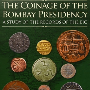 The Coinage of the Bombay Presidency